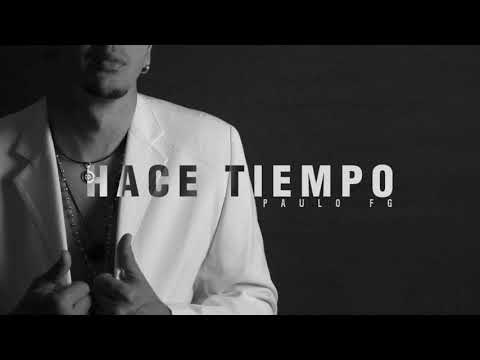 Paulito FG -  Hace Tiempo (Audio Oficial)