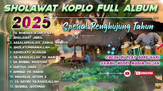Download lagu SHOLAWAT KOPLO FULL ALBUM SPESIAL AKHIR TAHUN 2025 ( SHOLAWAT JIBRIL ) mp3 Download lagu SHOLAWAT KOPLO FULL ALBUM SPESIAL AKHIR TAHUN 2025 ( SHOLAWAT JIBRIL ) mp3