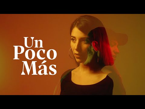 Vic Mirallas & Bely Basarte - Un Poco Más (Vídeo Oficial)