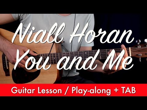 You And Me - Niall Horan