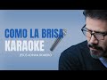 HD | Como la brisa | Pista | Karaoke | Jesús Adrián Romero