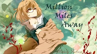 [AMV] Kyoukai no Kanata/За гранью - Million Miles Away (Kuriyama Mirai & Kandara Akihito)
