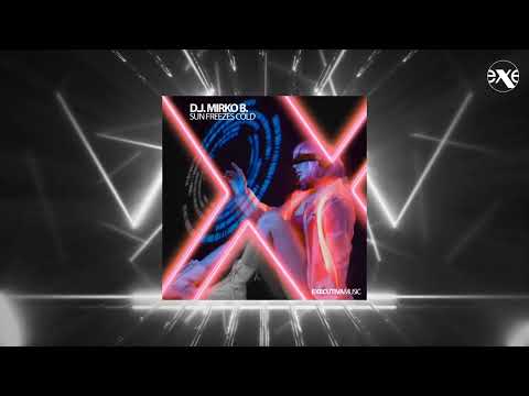 D.J. MIRKO B. - Sun Freezes Cold