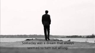 Chris Pine - Someday Came Today Lyrics