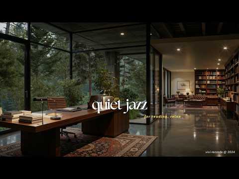 Cozy Jazz in Quiet Reading Ambience | Nature Therapy Morning with Jazz Music to Calm & Relax