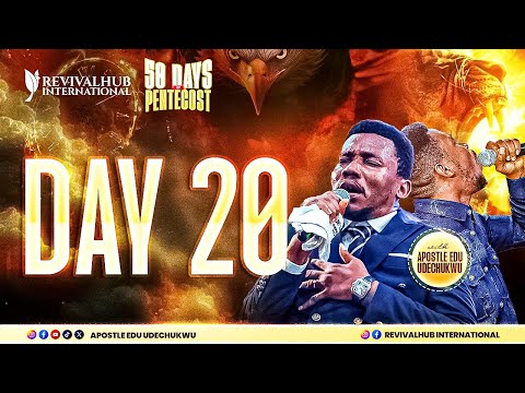 50 DAYS OF PENTECOST II DAY 20 II APOSTLE EDU UDECHUKWU II 31-08-2025