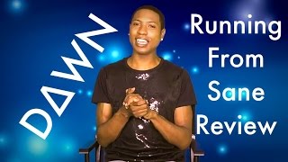 Dawn Richard Running From Sane Review