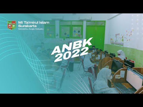 ANBK 2022 | MI TA'MIRUL ISLAM SURAKARTA