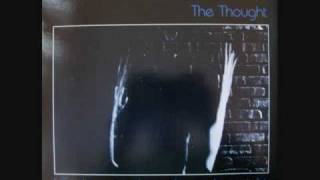 The Thought - I Had Too Much To Dream Last Night (1983) (Audio)