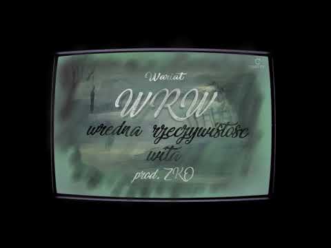 Wariat Wrw - Wredna rzeczywistość wita... Prod. Zko