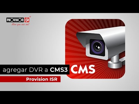 Agregar DVR a CMS 3 Provision ISR
