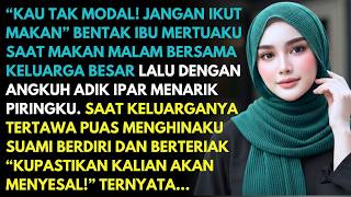 Download lagu 'KAU TAK MODAL JANGAN IKUT MAKAN!' BENTAK IBU MERTUA DAN IPAR - TAPI MEREKA HISTERIS SAAT SUAMIKU.. mp3