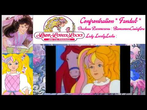 (Lady Lovely Locks & the Pixietails) Confrontation (Fandub - Lady Lovely Locks off)