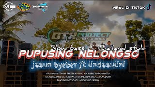 Download lagu PUPUSING NELONGSO - DJ SLOW BASS X THAILAND STYLE -VIRAL TIK TOK mp3