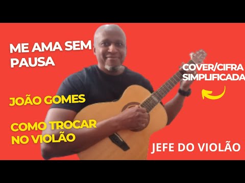Me Ama Sem Pausa (aquelas Paradas) - João Gomes