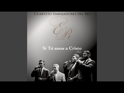 Si Tú Amas a Cristo