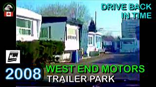2008 - When Mississauga Had Trailer Parks | West End Motors Trailer Park 🚕 Drive Back In Time 🇨🇦
