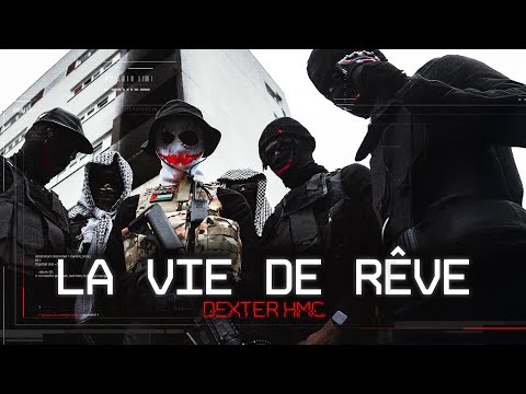 Dexter HMC - LA VIE DE RÊVE (Lyrics Video)