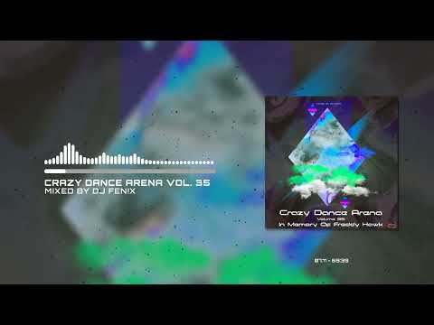 Crazy Dance Arena vol.35 (In Memory Of Freddy Hawk) mixed by Dj Fen!x