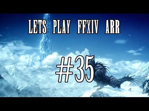 Lets Play FFXIV ARR #35 - Aurum Vale Walkthrough...The Nightmare...