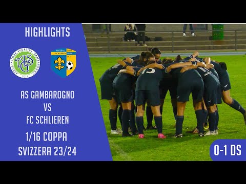AS Gambarogno VS FC Schlieren (1/16 finale coppa Svizzera 23/24)