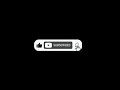 Youtube Subscribe Button Black Screen No Copyright | Copyright Free Subscribe Button Black Screen