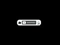 Youtube Subscribe Button Black Screen No Copyright Copyright Free Subscribe Button Black Screen