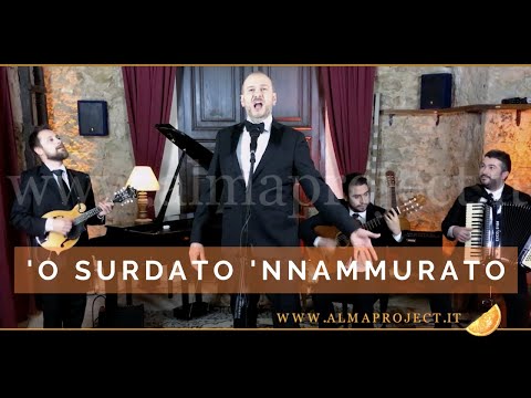 ALMA PROJECT 24/7 - MM Tenor, Guitar, Folk Mandolin & Accordion - 'O surdato 'nnammurato