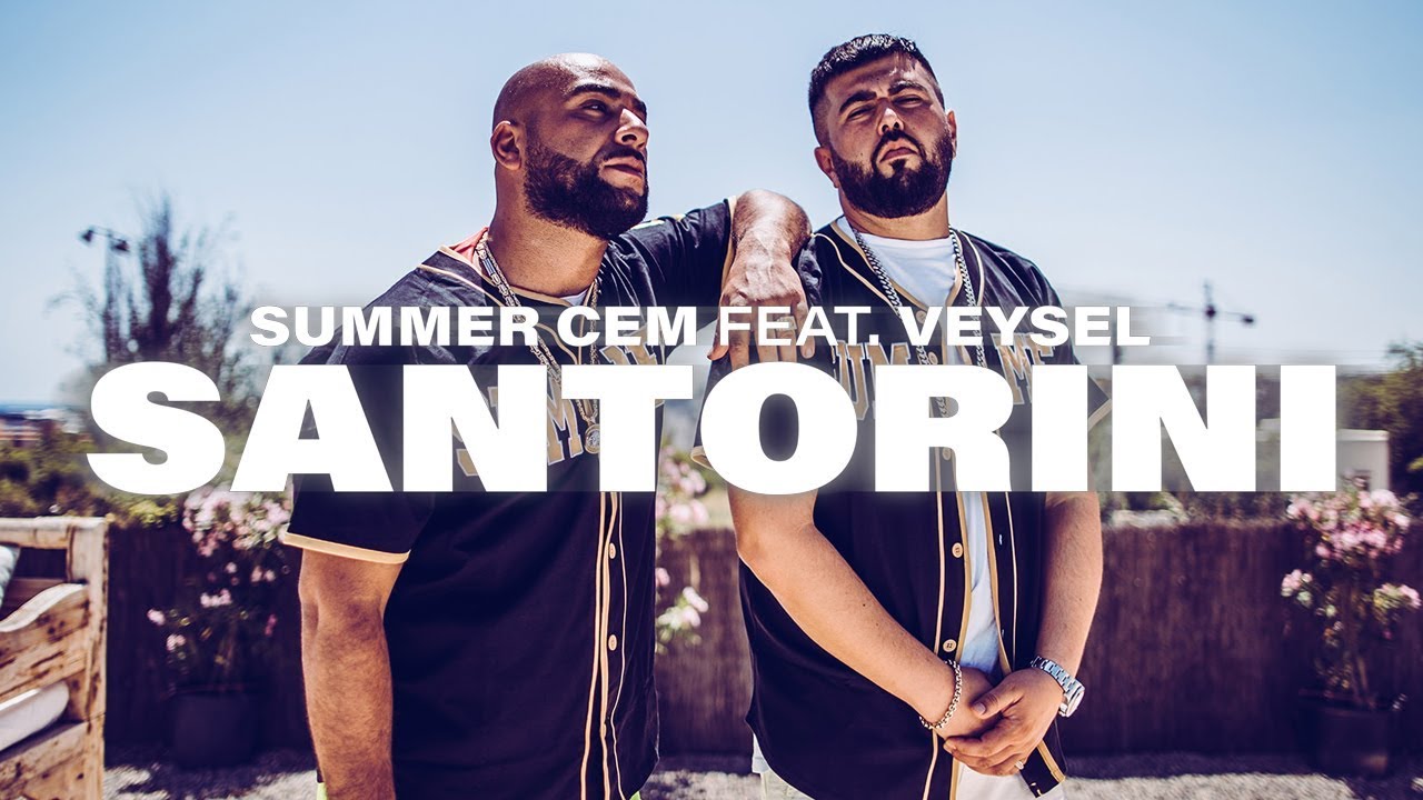 Summer Cem ft. Veysel — Santorini