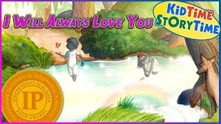 I Will Always Love You - Children's book about death and grieving