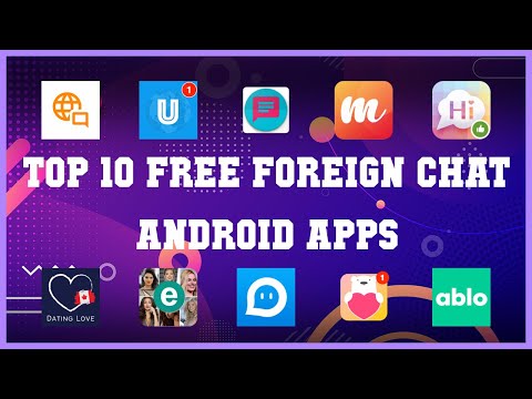 Top 10 Free Foreign Chat Android App | Review
