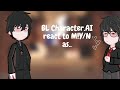 BL C Ai Bots React To M Y N As 15
