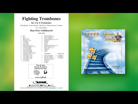 Hans Peter Schiltknecht: Fighting Trombones - Editions Marc Reift - for Concert Band
