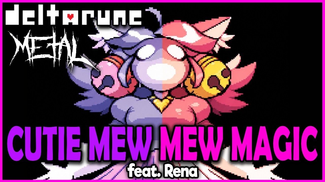 DELTARUNE Chapter 5 - Cutie Mew Mew Magic (feat. Rena)【Intense Symphonic Metal Cover】