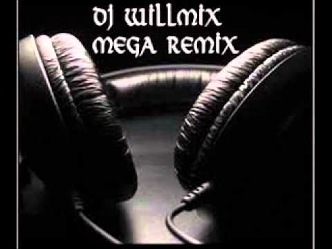 mega remix de dj willmix