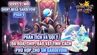 Thần Thú Đại Chiến - Series S+ mới : Shiny Mega Gardevoir (P4) Gợi ý Tính cách, Chip, Đá bùa,Bảo vật