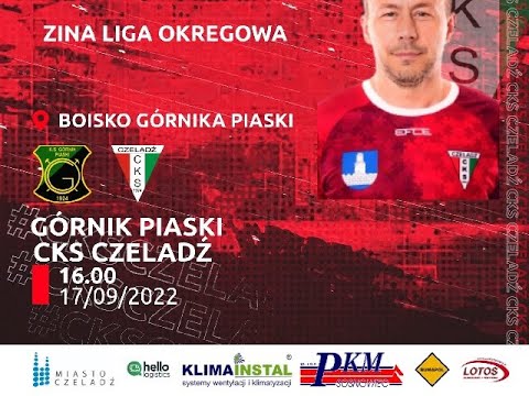 2022.09.17 Górnik Piaski - CKS Czeladź