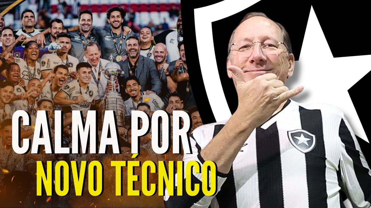 ESCOLHA DO NOVO TÉCNICO É MOVIMENTO ESTRATÉGICO PARA O BOTAFOGO