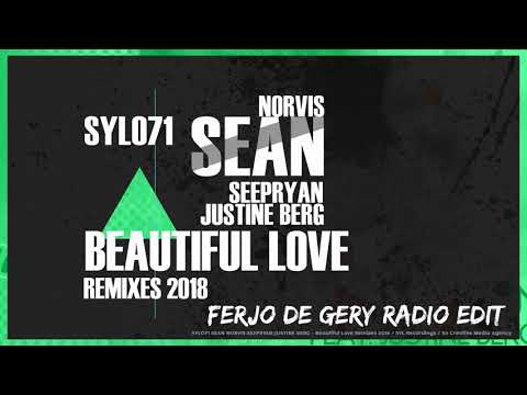 Sean Norvis & Seepryan ft. Justine Berg - Beautiful Love | Ferjo De Gery Remix
