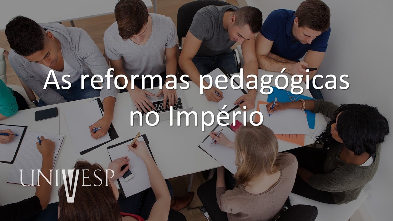 História da Educação - As reformas pedagógicas no Império