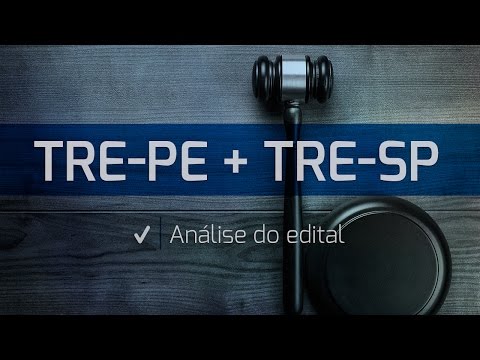 Análise dos editais do TRE-PE e TRE-SP
