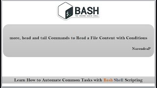 Bash Shell Scripting | more, head and tail commands to read a file content with conditions| video-3