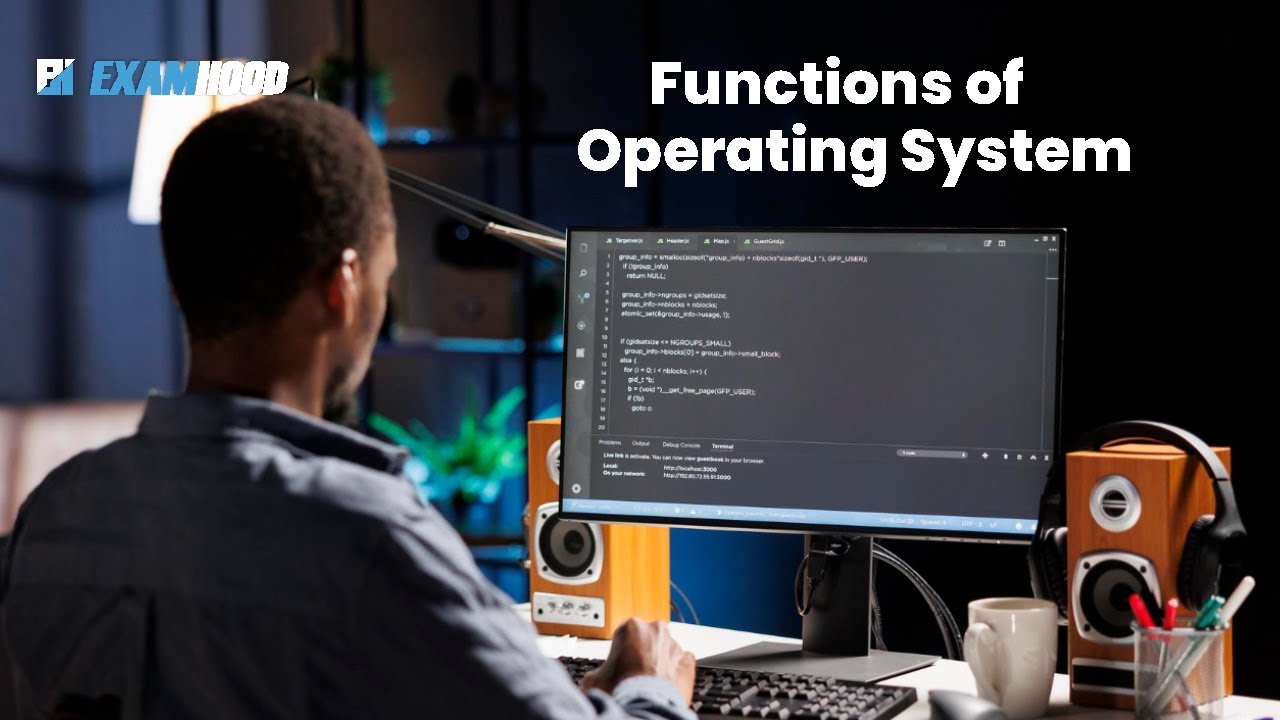 FUNCTIONS OF OPERATING SYSTEM