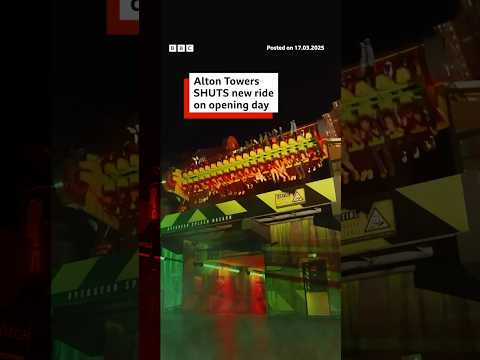 Video | Theme park shuts new ride on opening day. #AltonTowers #UK #BBCNews