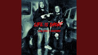 Life is Short (feat. LilOzzyBoy)