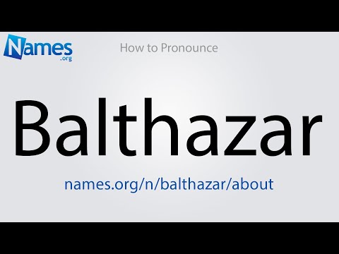 How to Pronounce Balthazar
