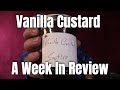 Vanilla Custard: A Week In Review