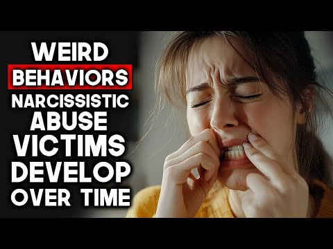 10 Weird Behaviors Narcissistic Abuse Victims Develop Over Time