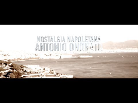 "NOSTALGIA NAPOLETANA" - Antonio Onorato