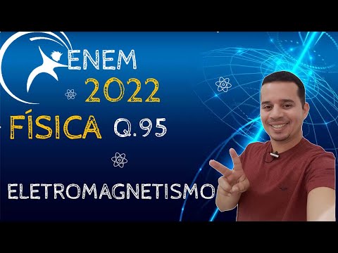 ENEM 2022 | QUESTION 95 | PHYSICS